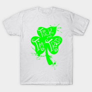 Me I'm irish T-Shirt